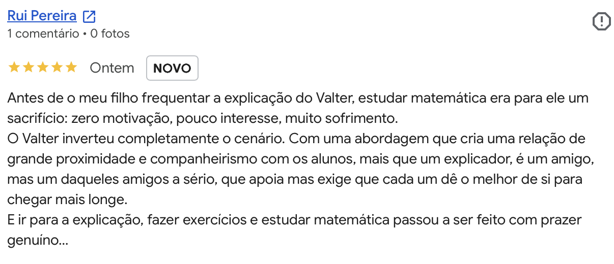 Avaliacao Google 5 estrelas de Rui Pereira: o Valter transformou a relacao do filho com a matematica.